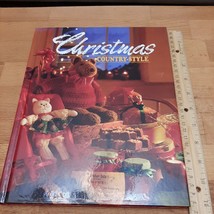 Christmas Country Style - 1991 Hardcover - Crafts, Cross Stitch, Recipes - £2.35 GBP