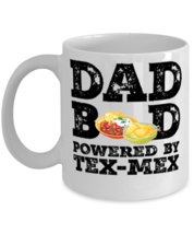 Dad Bod Powered By Tex-Mex Funny Mug Food Lovers Father Figure Gifts Idea  - £11.95 GBP