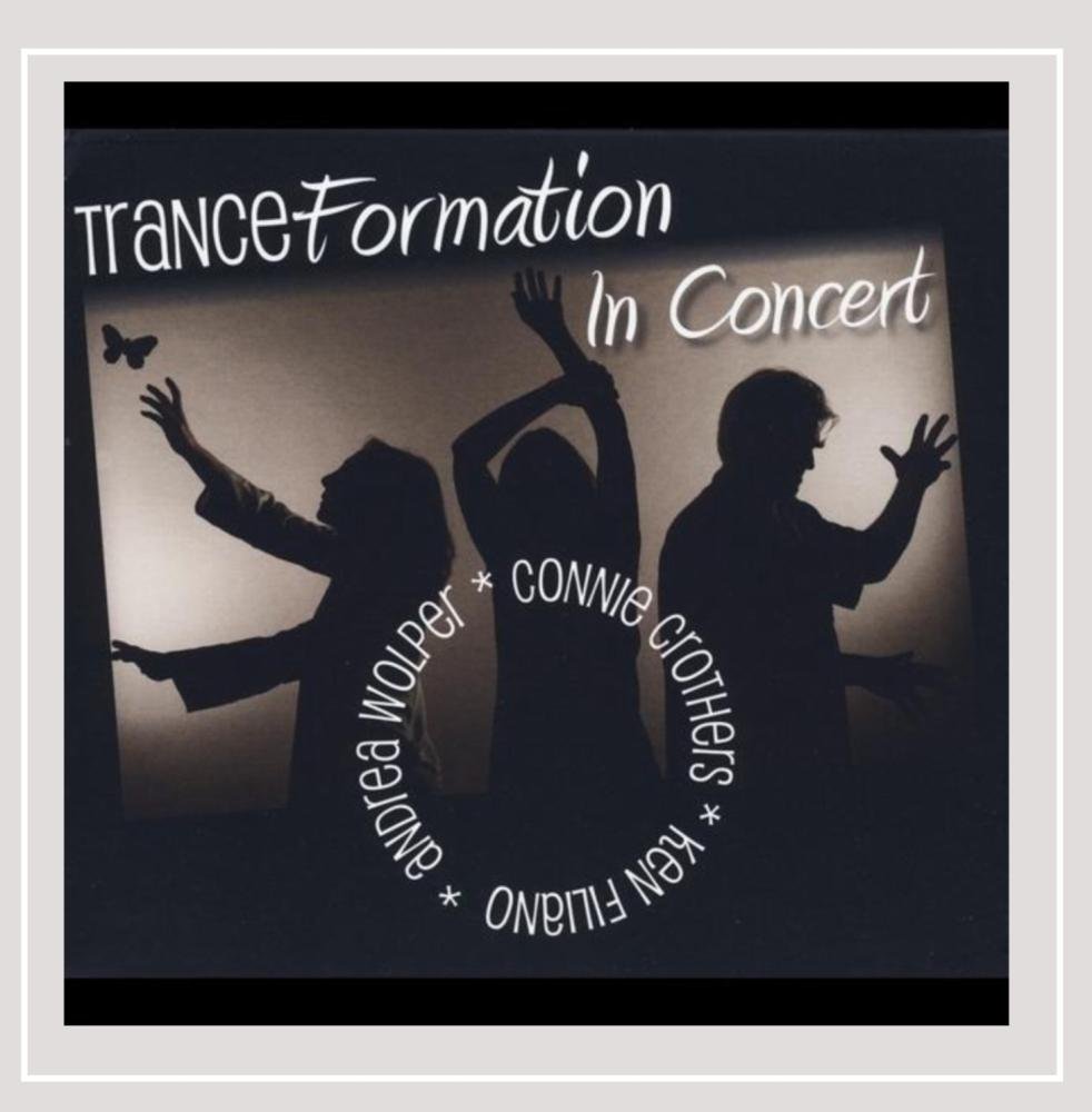 Tranceformation in Concert [Audio CD] TranceFormation; Andrea Wolper; Ke... - $10.88