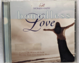 Women Of Faith Boundless Love (CD, 2001, Integrity Music) - $10.99