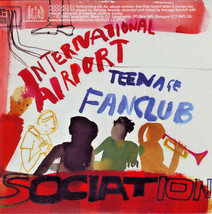 International Airport / Teenage Fanclub Association! 7&quot; Vinyl UK Import 2004 NEW - £26.19 GBP