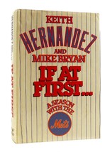 Keith Hernandez &amp; Mike Bryan IF AT FIRST... A Season with the Mets 1st Edition 1 - $55.14
