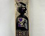 Vintage Heroin Skateboards 10 Year Anniversary Deck Bad Heart Failing He... - £46.73 GBP