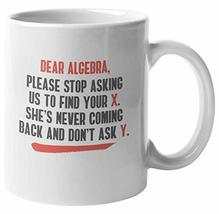 Make Your Mark Design Dear Algebra. Funny Coffee &amp; Tea Mug for Engineering &amp; Mat - £15.81 GBP+
