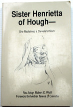 Sister Henrietta Of Hough Inscribed By Rev. Msgr Rob&#39;t C Wollf Urban Reclamation - £18.20 GBP