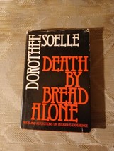 Death By Bread Alone By Dorothee Soelle 1978 Hardcover With Dust Jacket Texts &amp; - £11.87 GBP