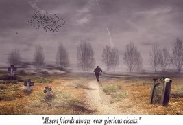 Fantasy Absent Missing Friend Friends Cemetery Poster Quotation High Quality - $6.90+