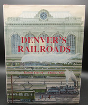 Kenton Forest Denver&#39;s Railroads First Edition Hardcover Dj Union Station Photos - £17.71 GBP