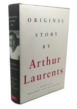 Arthur Laurents ORIGINAL STORY BY :   A Memoir of Broadway and Hollywood 1st Edi - £42.45 GBP