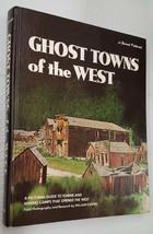 Ghost Towns of the West, a Pictorial Guide to Towns and Mining Camps that Opened - £11.99 GBP
