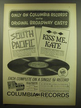 1949 Columbia Records Ad - South Pacific; Kiss Me, Kate - $18.49