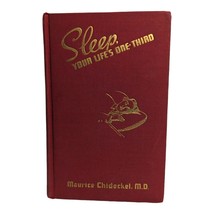 Sleep Your Life&#39;s One Third by Maurice Chideckel, MD Vintage First Edition Book - £6.62 GBP