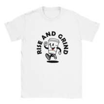 Rise and grind t shirt coffee funny T-shirt cartoon morning people coffee lovers - £20.04 GBP+