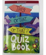American Girl This or That...Quiz Book Paper Back Book - £6.72 GBP