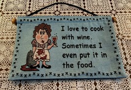 Tapestry Wall Hanging 8 x 12 Inch Sign I Love To Cook With Wine I Put It In Food - £9.09 GBP