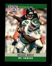 1990 Pro Set #252 Reggie White Nmmt Eagles Hof - £2.30 GBP