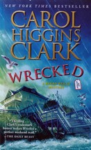 Wrecked (A Regan Reilly Mystery) by Carol Higgins Clark / 2011 Paperback - £0.90 GBP