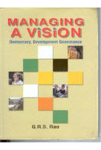 Managing a Vision: Democracy, Development Governance [Hardcover] - £20.90 GBP