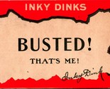 Vintage Novelty Postcard 1911 Inky Dinks Novelty : Busted! Tha&#39;ts Me - $7.91