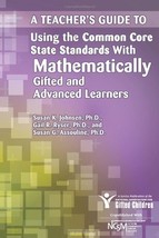 A Teacher&#39;s Guide to Using the Common Core State Standards With Mathematically G - £10.50 GBP