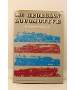 The Georgian Locomotive Hard Cover with Dust Jacket by H. Stafford Bryan... - $10.75