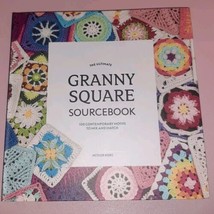 The Ultimate Granny Square Sourcebook: 100 Contemporary Motifs Mix &amp; Mat... - £15.53 GBP