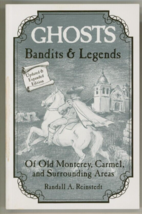 Randall A. Reinstedt Ghosts Bandits &amp; Legends Of Old Monterey &amp; Carmel Paperback - $15.83