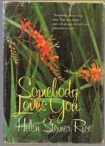 Somebody loves you by Helen Steiner Rice (1976-05-03) [Hardcover] - $5.41