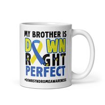 My Brother Is Down Right Awesome Down Syndrome Awareness White Mugs - £14.87 GBP+