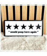 Bathroom Sign Five Star  Would Poop Here Again, Fun Decor &amp; Gag Gift, Pe... - $19.99