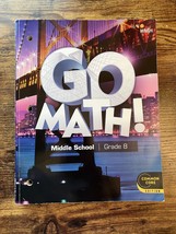 Go Math! Middle School Grade 8 2018 Edition Great Used Condition. - £7.95 GBP