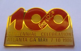 Coca Cola 100 Centennial Celebration Atlanta Ga May 7 10 1986  Lapel Pin - £11.29 GBP