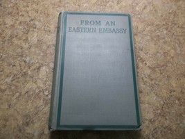 From An Eastern Embassy by Madam Morel 1920 HC - £31.72 GBP