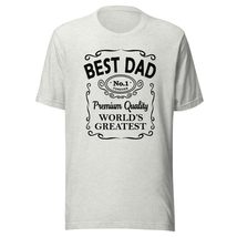 Generic Best Dad No1 Forever Fremium Quality World&#39;s Greatest Unisex T-Shirt. Fa - $19.79+