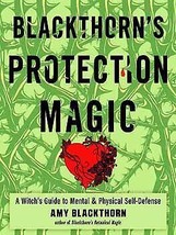 Blackthorn&#39;s Protection Magic By Amy Blackthorn - £23.87 GBP