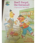 Don&#39;t Forget the Oatmeal A Supermarket Word Book, Sesame Street Hardcove... - $93.98 CAD