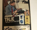 1986 True Cigarettes Coupon Vintage Print Ad Advertisement pa21 - £4.66 GBP