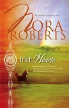 Irish Hearts : Irish Thoroughbred; Irish Rose by Nora Roberts (2007, Paperback) - £0.78 GBP