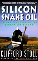 Silicon Snake Oil: Second Thoughts on the Information Highway - €1,59 EUR
