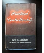 Practical Controllership by David Anderson -The Kendall Co - 1947 First ... - $30.99