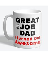 Fathers Day Gift - Great Job Dad I Turned Out Awesome - Gift For Dad, Gi... - £9.63 GBP