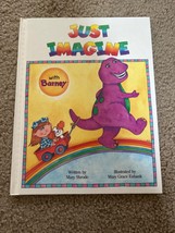 Just Imagine with Barney Hardcover Book by Mary Shrode Vintage 1992 - £7.43 GBP
