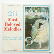 25 Most Beloved Melodies From Operas Symphonies &amp; Ballet 12&quot; vinyl LP 1969 - £7.04 GBP