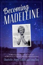Becoming Madeleine: A Biography of the Author of a Wrinkle in Time by Her Grandd - £7.08 GBP