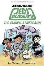 The Principal Strikes Back (Star Wars: Jedi Academy #6) Krosoczka, Jarre... - $12.54