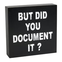 But Did You Document It Wooden Box Sign, Funny Wood Sign Office Desk Decor, Offi - £12.85 GBP