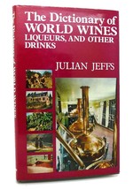 Julian Jeffs The Dictionary Of World Wines Liqueurs And Other Drinks 1st Editio - £35.88 GBP