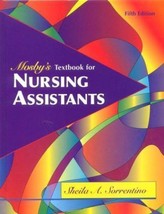 MOSBY&#39;S TEXTBOOK FOR NURSING ASSISTANTS - HARD COVER By Sheila Sorrentino A - £11.27 GBP