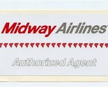 Midway Airlines Authorized Agent Peel Off Sticker - £14.08 GBP