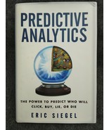 Predictive Analytics The Power To Predict Who Will Click Buy Like Die Si... - £7.98 GBP